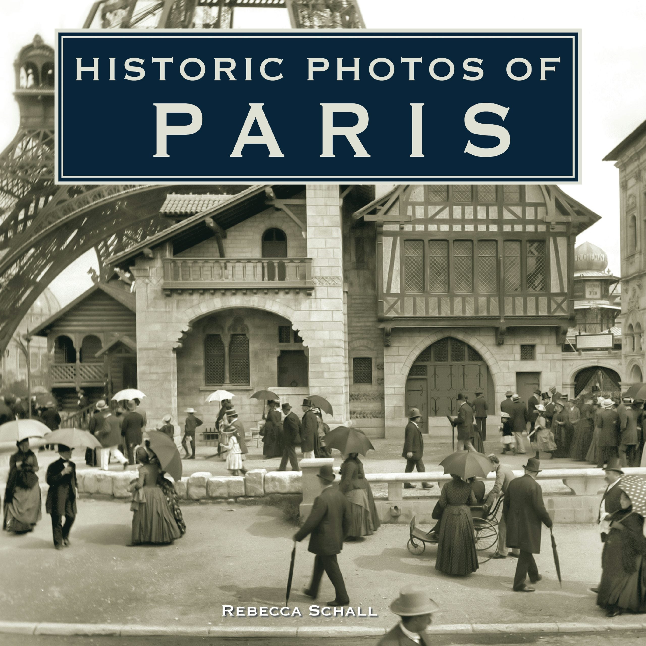 Book cover image for Historic Photos of Paris ISBN: 9781683369707